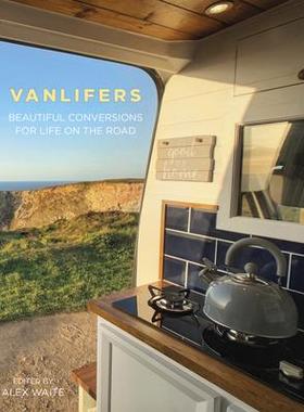 [预订]Vanlifers: Beautiful Conversions for Life on the Road 9780750997188