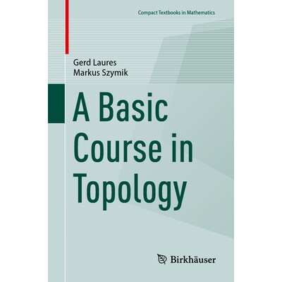 预订 A Basic Course in Topology 拓扑学基础课程 9783662706015