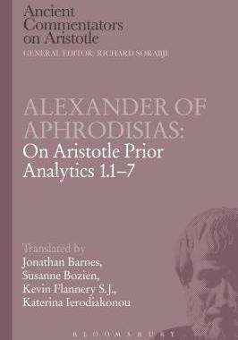 [预订]Alexander of Aphrodisias: On Aristotle Prior Analytics 1.1-7 9781780934532