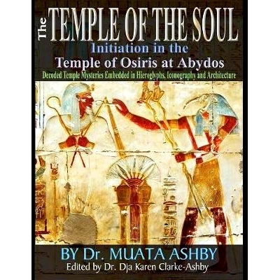 预订 Temple of the Soul Initiation Philosophy in the Temple of Osiris at Abydos: Decoded Temple Mysteries Translations o