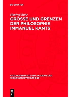 预订 Größe und Grenzen der Philosophie Immanuel Kants: 9783112737002