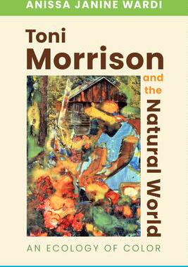 [预订]Toni Morrison and the Natural World 9781496834171