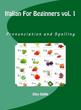 预订 Italian For Beginners: Pronunciation and Spelling: 9781539603061