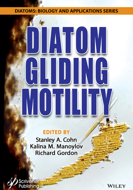 【预订】Diatom Gliding Motility: Biology And Applications 9781119526353