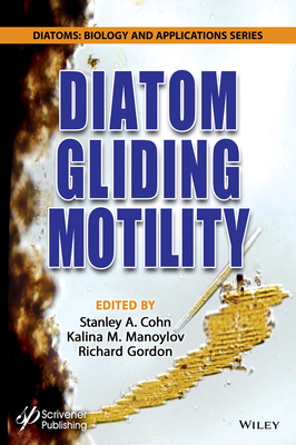 【预订】Diatom Gliding Motility: Biology And Applications 9781119526353
