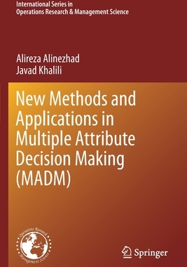 【预订】New Methods and Applications in Multiple Attribute Decision Making (MADM)