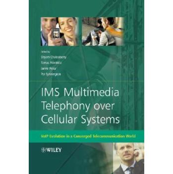 【预订】Ims Multimedia Telephony Over Cellular Systems - Voip Evolution in a Converged Telecommunication World