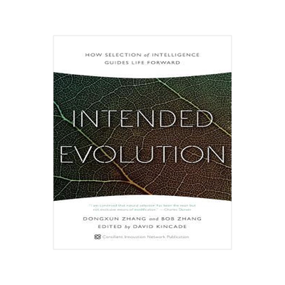 [预订]Intended Evolution: How Selection of Intelligence Guides Life Forward 9781632990181