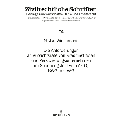 预订 Die Anforderungen an Aufsichtsräte von Kreditinstituten und Versicherungsunternehmen im Spannungsfeld vom AktG, KW