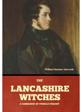 预订 The Lancashire Witches: A Romance of Pendle Forest: 9798888309667