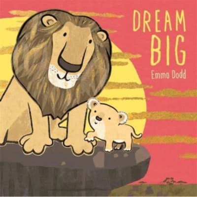 预订 【Emma Dodd】Dream Big 【艾玛】胸怀壮志: 9781800781788