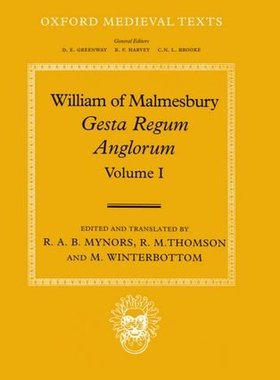 【预订】William of Malmesbury: Gesta Regum Anglorum, The History of the English Kings: Volume I
