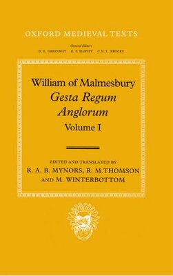 【预订】William of Malmesbury: Gesta Regum Anglorum, The History of the English Kings: Volume I