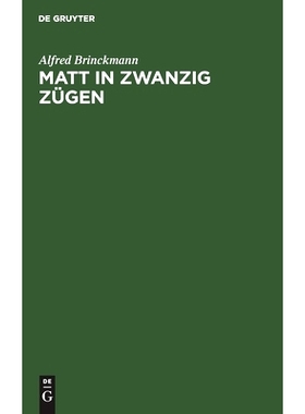 预订 Matt in zwanzig Zügen: Einfälle und Reinfälle. Ein Lehr- und Lesebuch: 9783111106427