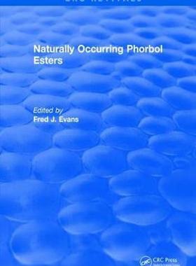 [预订]Naturally Occurring Phorbol Esters 9781315895840