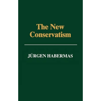 预订 The New Conservatism - Cultural Criticism And The Historian’S Debate: 9780745614113