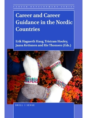 预订 Career and Career Guidance in the Nordic Countries 北欧国家的职业与职业指导: 9789004428072
