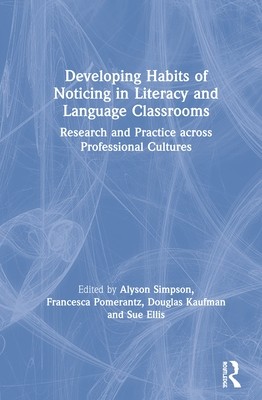 【预订】Developing Habits of Noticing in Literacy and Language Classrooms 9780367336073