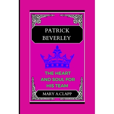 预订 Patrick Beverley: The Heart and Soul for His Team: 9798333517340