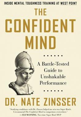 [预订]The Confident Mind: A Battle-Tested Guide to Unshakable Performance 9780063014831
