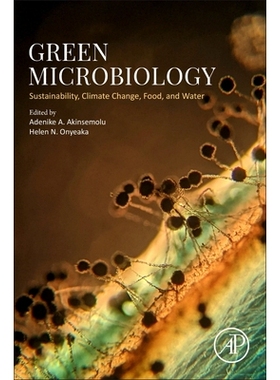 预订 Green Microbiology: Sustainability, Climate Change, Food, and Water 绿色微生物学：可持续性、气候变化、食品和水: 978