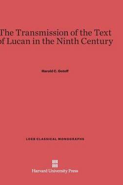 [预订]The Transmission of the Text of Lucan in the Ninth Century 9780674282117