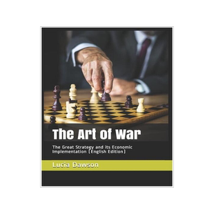 [预订]The Art of War: The Great Strategy and its Economic Implementation (English Edition) 9781075129391
