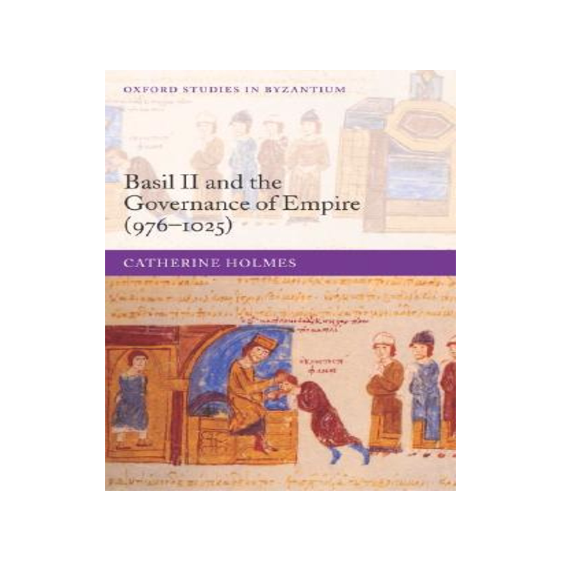 【预售】Basil II and the Governance of Empire (976-1025)