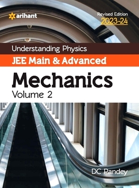 预订 Understanding Physics JEE Main and Advanced Mechanics Volume 2 2023-24: 9789388127257