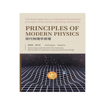 [预订]Principles of Modern Physics: Basic theory of the essence of light and space physics 9781957144771