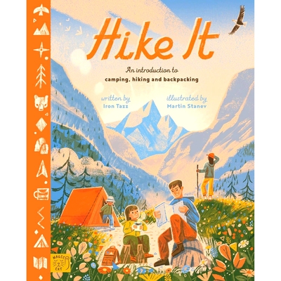 户外活动入门 儿童科普绘本 野炊徒步旅行注意事项 Iron Tazz 英文原版 Hike It An introduction to camping hiking and backpac