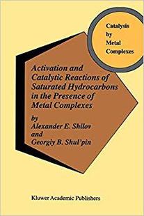 【预订】Activation and Catalytic Reactions of Saturated Hydrocarbons in the Presence of Metal Complexes 9781402004209