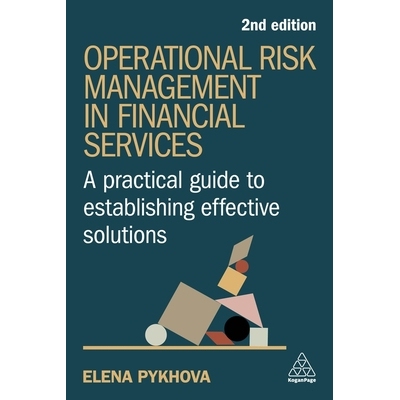 预订 Operational Risk Management in Financial Services: A Practical Guide to Establishing Effective Solutions: 978139861