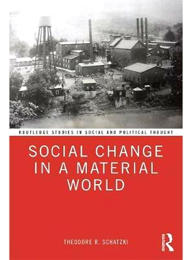 预订 Social Change in a Material World 物质世界中的社会变迁：活动与物质过程如何动态化实践: 9780367144531