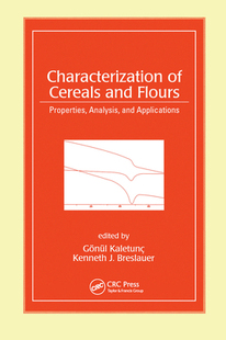 【预订】Characterization of Cereals and Flours: Properties, Analysis and App 9780367454531