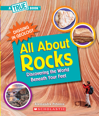 【预订】All about Rocks (a True Book: Digging in Geology) (Paperback): Discovering the World Beneath Your Feet