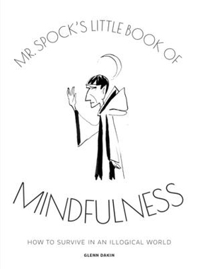 预订 Mr Spock’s Little Book of Mindfulness: 9781858759531