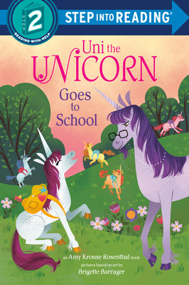 【预订】Uni the Unicorn Goes to School