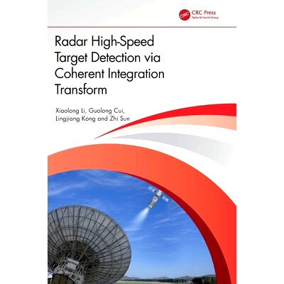 预订 Radar High-Speed Target Detection via Coherent Integration Transform 基于相干积分变换的雷达高速目标检测: 9781032671