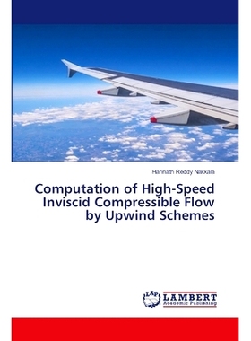 预订 Computation of High-Speed Inviscid Compressible Flow by Upwind Schemes 逆风格式下高速无粘可压缩流动的计算: 97862074