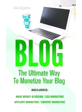预订 Blog: 4 Manuscripts - Make Money Blogging + Content Marketing + Seo Marketing + Affiliate Marketing: 9781721925902