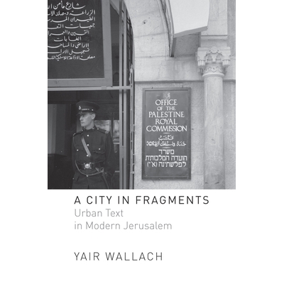 Urban Text in Modern Jerusalem