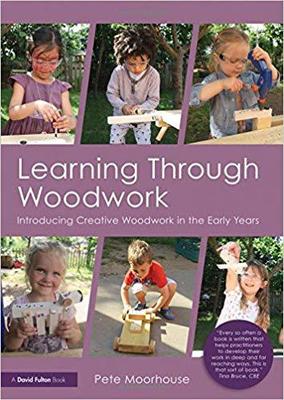 Learning Through Woodwork 9781138071100