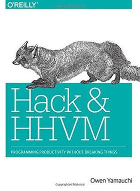 [预订]Hack and HHVM: Programming Productivity Without Breaking Things 9781491920879