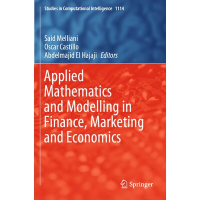 预订 Applied Mathematics and Modelling in Finance, Marketing and Economics 金融、市场营销与经济学中的应用数学与建模 9783