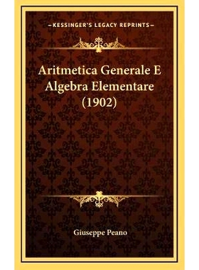 预订 Aritmetica Generale E Algebra Elementare (1902): 9781168183958