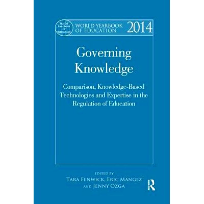 预订 World Yearbook of Education 2014: Governing Knowledge: Comparison, Knowledge-Based Technologies and Expertise in th
