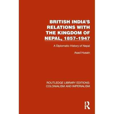 A Diplomatic History of Nepal
