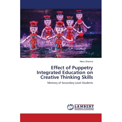 预订 Effect of Puppetry Integrated Education on Creative Thinking Skills: 9786202565233