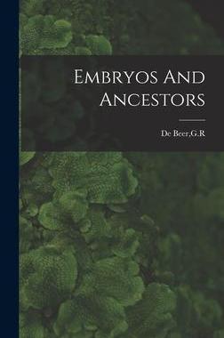 [预订]Embryos And Ancestors 9781013949753